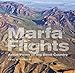 Marfa Flights: Aerial Views of Big Bend Country (Tarleton State University Southwestern Studies in t by