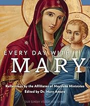 Every Day with Mary Every Day with Mary