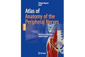 Atlas of Anatomy of the Peripheral Nerves: The Nerves of the Limbs – Student Edition