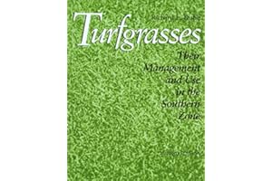 Turfgrasses: Their Management and Use in the Southern Zone, Second Edition (Volume 20) (W. L. Moody Jr. Natural History Series)