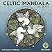 Celtic Mandala 2018 Wall Calendar: Earth Mysteries & Mythology by 
