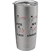 Per My Last Email Meme Stainless Steel Insulated Tumbler