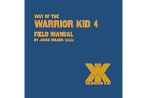 Way of the Warrior Kid 4: Field Manual