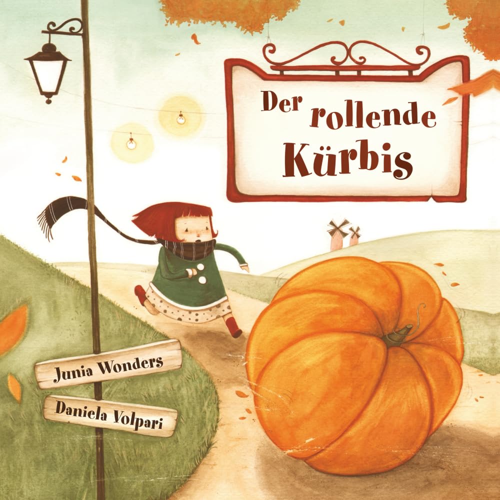 Der rollende Kürbis (Die Serie der Rollenden)