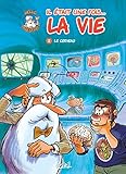 Il était une fois... la vie, Tome 2 : Le cerveau by 