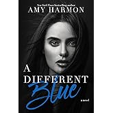 A Different Blue: A Novel