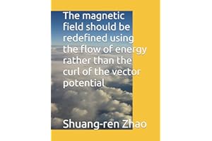 The magnetic field should be redefined using the flow of energy rather than the curl of the vector potential