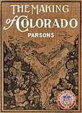 The Making of Colorado by