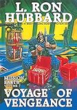 Voyage of Vengeance: Mission Earth Volume 7