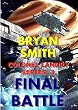 Final Battle (Colonel Landry Space Adventure Series Book 3)