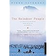 The Reindeer People: Living With Animals and Spirits in Siberia
