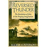 Reversed Thunder: The Revelation of John and the Praying Imagination