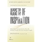 Assets Of Inspiration (Unlocking Your Greatest Assets)