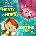 Marty and Momo Make Bedtime Fun: (Children's book about a Boy and his friend Momo the Monster, Bedtime Story, Rhyming Books, Picture Books, Ages 3-8, Preschool Books, Kids Books)
