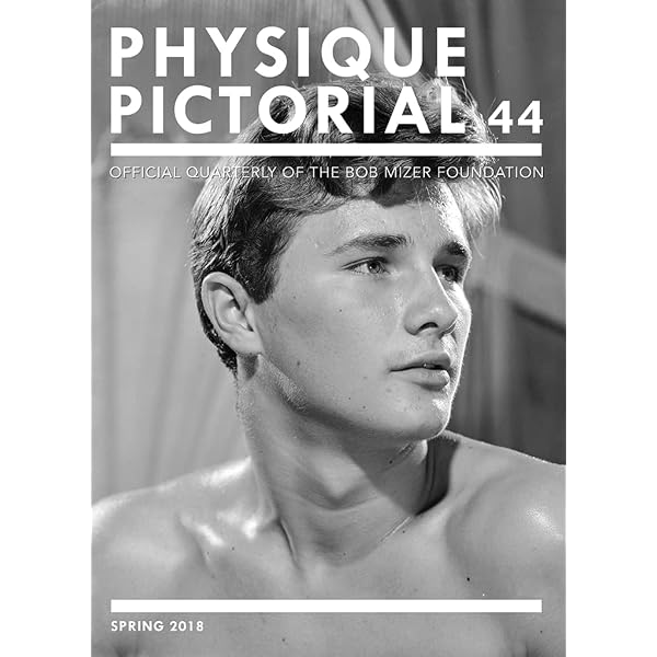 Physique Pictorial: The Complete Reprint, 1951-1964: Mizer, Bob