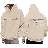 Wrenpies You Are Enough Dear Person Behind Me Hoodie for Men Inspirational Positive Letter Graphic Sweatshirt Pullover Tops