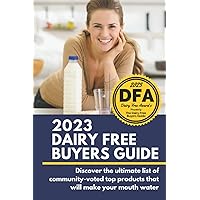 2023 Dairy Free Buyers Guide: Stop asking "which foods are dairy free?" This dairy free grocery shopping guide connects you t