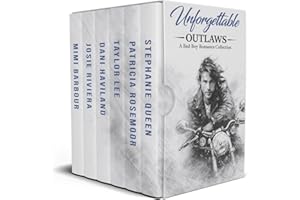 Unforgettable Outlaws: A Bad Boy Romance Collection (The Unforgettables Book 18)