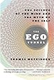 The Ego Tunnel: The Science of the Mind and the Myth of the Self