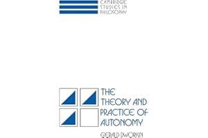 The Theory and Practice of Autonomy