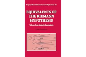 Equivalents of the Riemann Hypothesis: Volume 2, Analytic Equivalents (Encyclopedia of Mathematics and its Applications, Series Number 165)