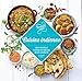 Cuisine indienne : 100 recettes riches en épices et en saveurs by 