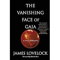 The Vanishing Face of Gaia: A Final Warning