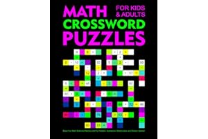 Math Crossword Puzzles for Kids And Adults: Boost Your Math Skills and Memory with Fun Addition, Subtraction, Multiplication,