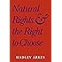 Natural Rights and the Right to Choose