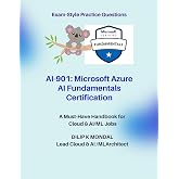 Microsoft Certified: Azure AI Fundamentals (AI-901): Pass-Ready Practice Tests (Data Science, ML, GenAI &amp; Agentic AI)