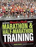 The Official Rock 'n' Roll Guide to Marathon & Half-Marathon Training: Tips, Tools, and Training to Get You from Sign-Up to Finish Line