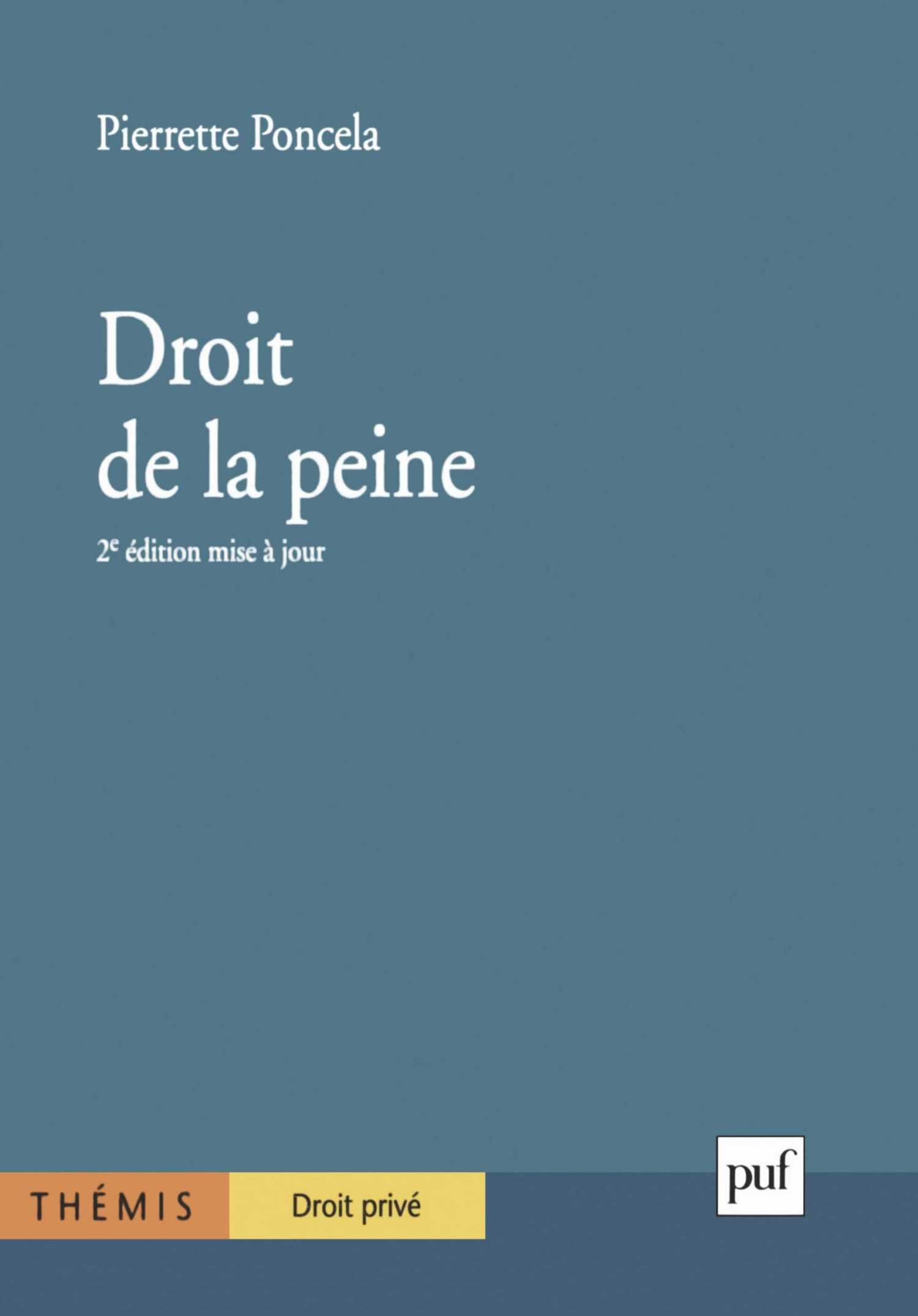 Droit De La Peine 2e édition Pierrette Poncela - 
