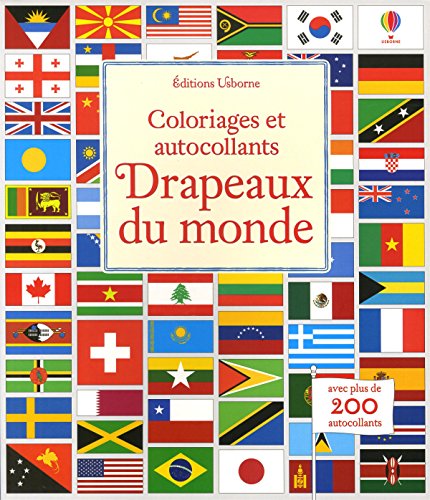 Drapeaux du monde : Avec plus de 200 autocollants by Collectif