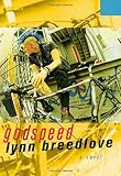 Godspeed: A Novel by Lynn Breedlove