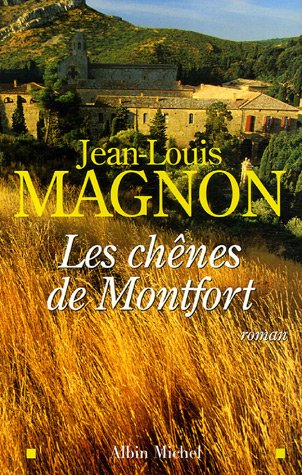 Les chênes de Montfort: roman