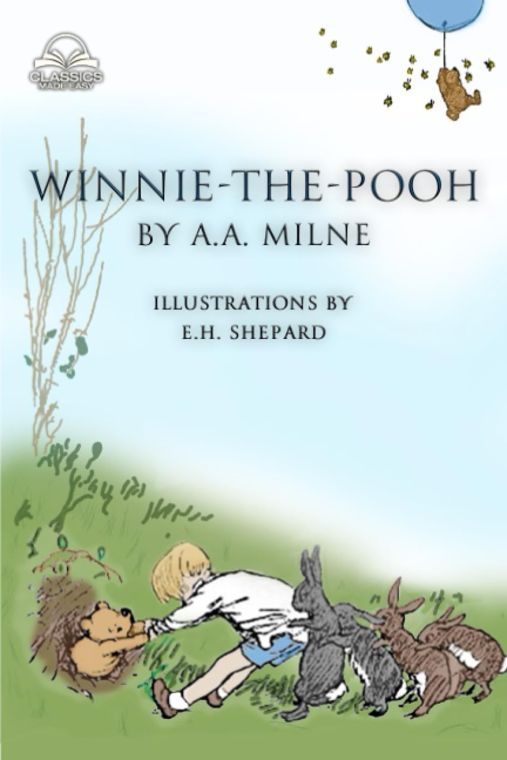 Winnie-the-Pooh (Classics Made Easy): Unabridged, with Original Illustrations and Comprehensive Glossary