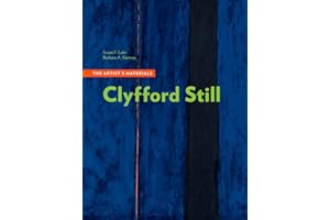 Clyfford Still: The Artist’s Materials