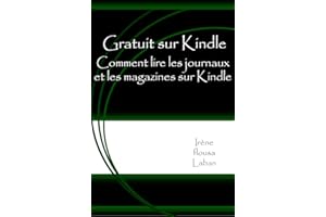 Gratuit sur Kindle - Comment lire les journaux et les magazines sur Kindle (French Edition)