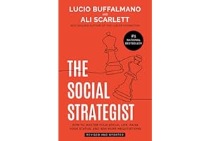 The Social Strategist: How to Master Your Social Life, Raise Your Status, and Win More Negotiations