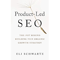 Product-Led SEO: The Why Behind Building Your Organic Growth Strategy