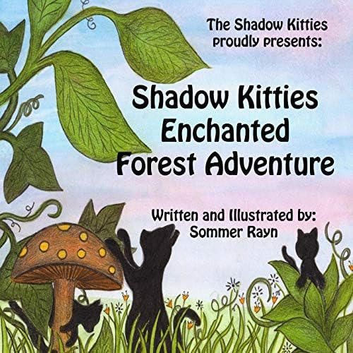Shadow Kitties Enchanted Forest Adventure Paperback – May 24, 2018