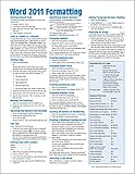 Word 2011 for Mac: Formatting (Intermediate) Quick Reference Guide (Cheat Sheet of Instructions, Tips & Shortcuts - Laminated Card) by 