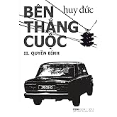 Ben Thang Cuoc: II Quyen Binh (Vietnamese Edition)