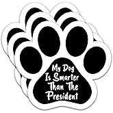 (3PCS) My Dog is Smarter Than The President Sticker Funny Dog Paw Print Stickers Waterproof Vinyl Decal for Laptops, Tumblers, Water Bottles, Phones, Books, 3" x 2.8"