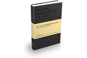 On the Shortness of Life: The Stoic Classic (Capstone Classics)