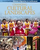 Changing Cultural Landscapes: How Are People and Their Communities Affected by Migration and Settlement? (Investigating Human Migration & Settlement (Paperback))