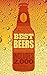 Best Beers: the indispensable guide to the world's beers by Tim Webb, Stephen Beaumont