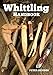Whittling Handbook