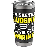 I’m Silently Judging Your Wiring Funny Electrician Dad Stainless Steel Insulated Tumbler