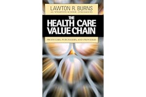 The Health Care Value Chain: Producers, Purchasers, and Providers
